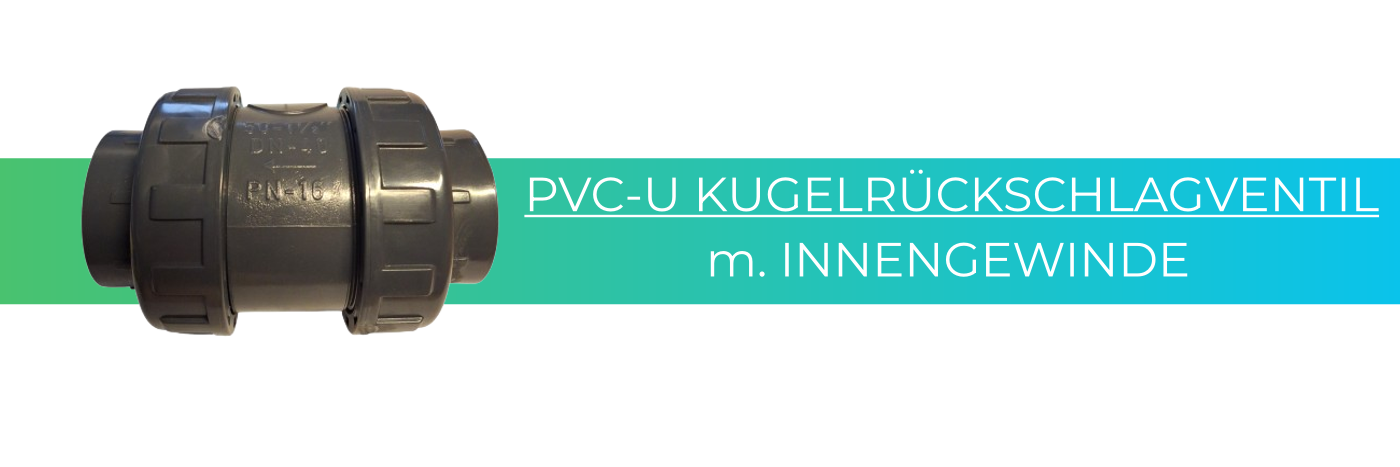 |default:PVC-U Kugelrückschlagventil m. Innengewinde|default:.NAME
